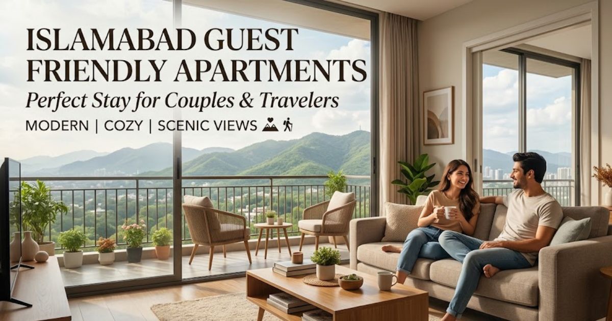 Islamabad Guest Friendly Apartments   Perfect Stay for Couples & Travelers